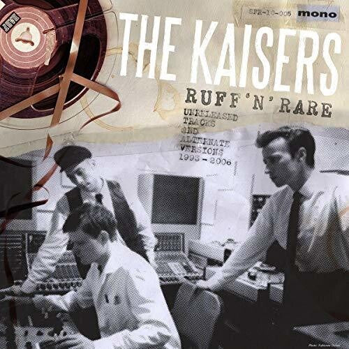 Kaisers: Ruff'n'rare