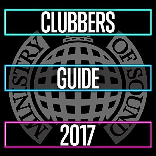 Ministry of Sound: Clubbers Guide 2017 / Various: Ministry Of Sound: Clubbers Guide 2017 / Various