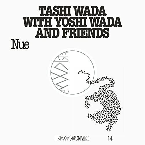 Wada, Tashi / Wada, Yoshi & Friends: Frkwys 14 - Nue