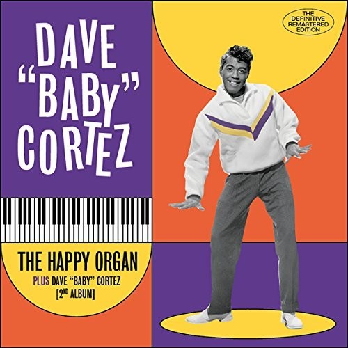 Cortez, Dave Baby: Happy Organ / Dave Baby Cortez (His 2nd Album)