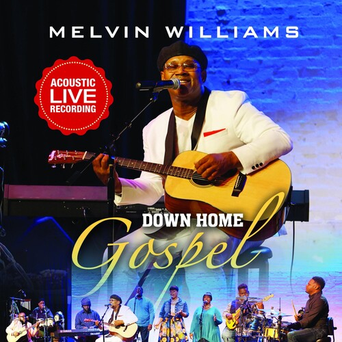 Williams, Melvin: Down Home Gospel