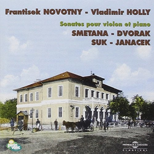 Smetana / Dvorak / Suk / Janacek / Novotny: Sonates Pour Violon & Piano