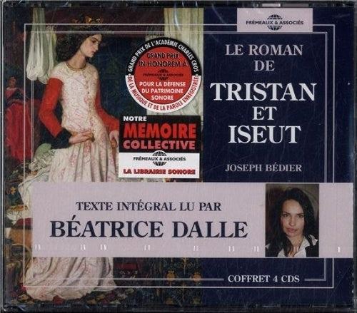 Bedier, Joseph / Dalle, Beatrice: Le Roman De Tristan & Iseut