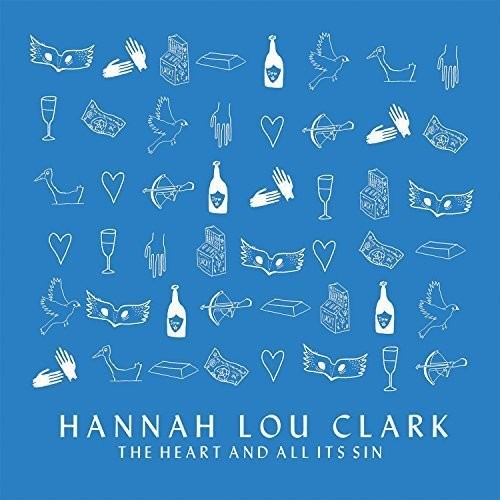 Clark, Hannah Lou: Heart & All Its Sin