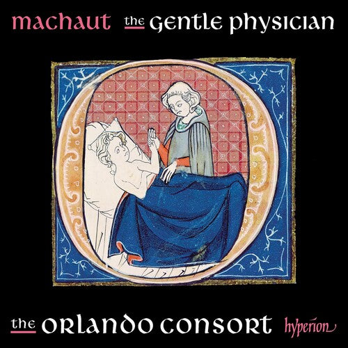Orlando Consort: Machaut: The Gentle Physician