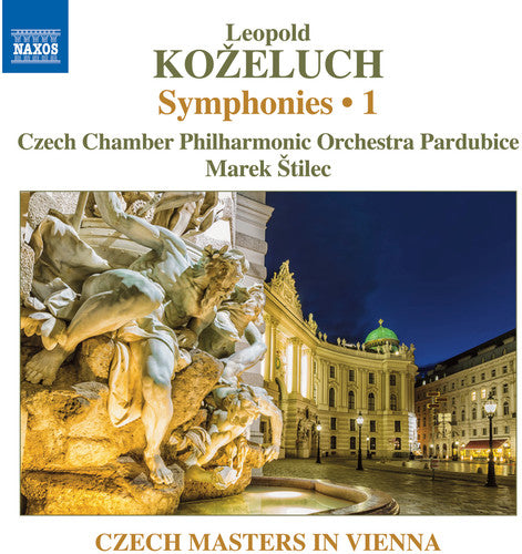 Kozeluch / Czech Chamber Philharmonic Orchestra: Leopold Kozeluch: Symphonies