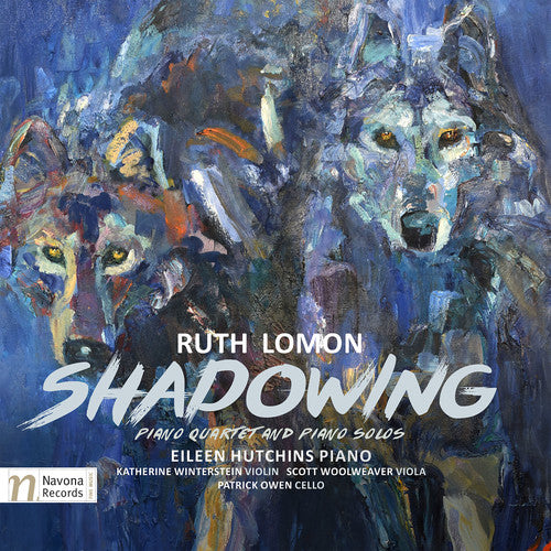 Lomon / Hutchins / Winterstein / Woolweaver: Ruth Lomon: Shadowing