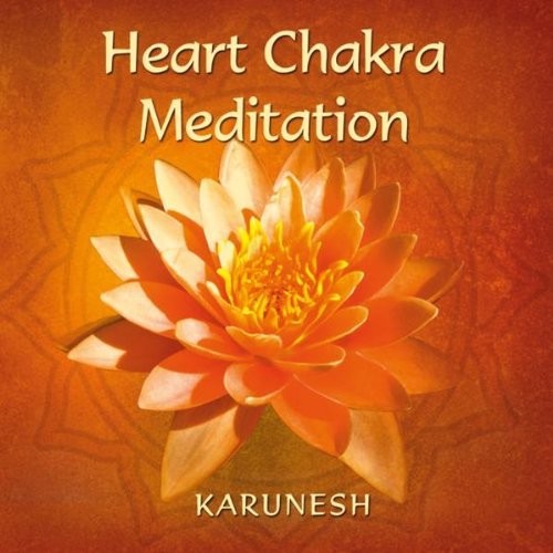 Karunesh: Heart Chakra Meditation