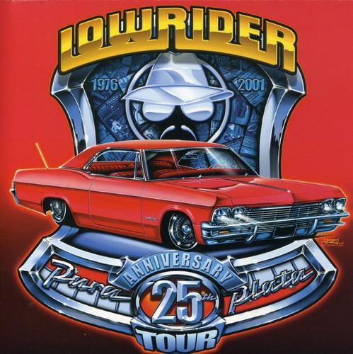 Lowrider 25th Anniversary Tour / Various: Lowrider 25th Anniversary Tour