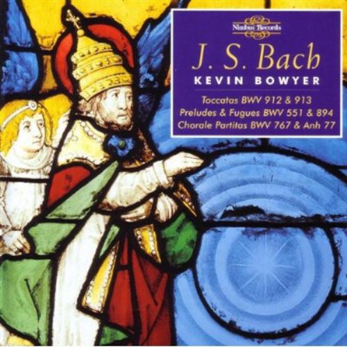 Bach / Bowyer: Organ Works 13