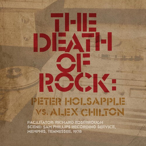 Holsapple, Peter vs Chilton, Alex: Death Of Rock