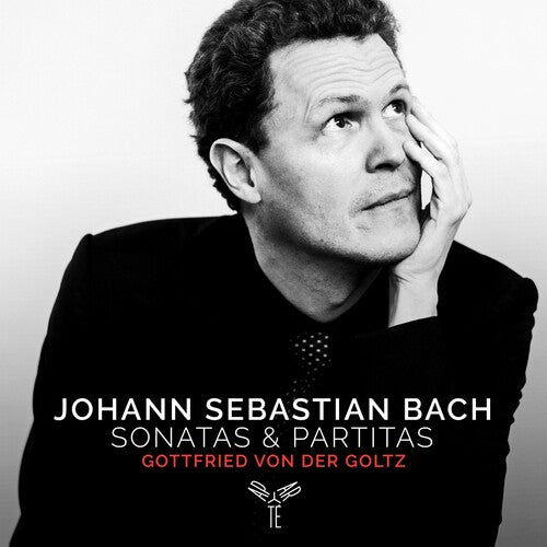 Goltz, Gottfried Von Der: Bach: Sonatas & Partitas