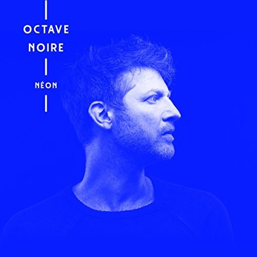 Noire, Octave: Neon