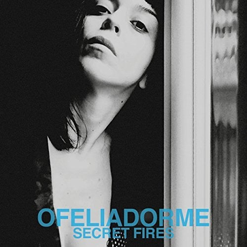 Ofeliadorme: Secret Fires