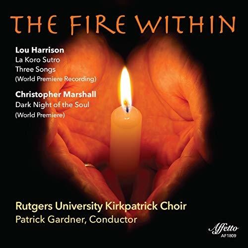 Harrison / Rutgers University Kirkpatrick Choir: Fire Within