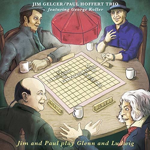 Gelcer, Jim / Hoffert, Paul: Jim & Paul Play Glenn & Ludwig - COMPACT DISCS