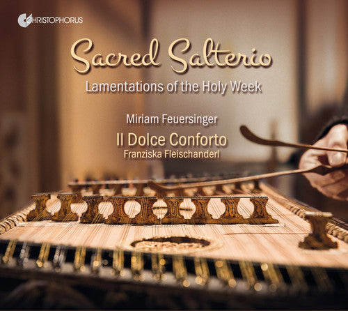 Anonymus / Manna / Merola / Feuersinger: Sacred Salterio - Lamentations of the Holy Week