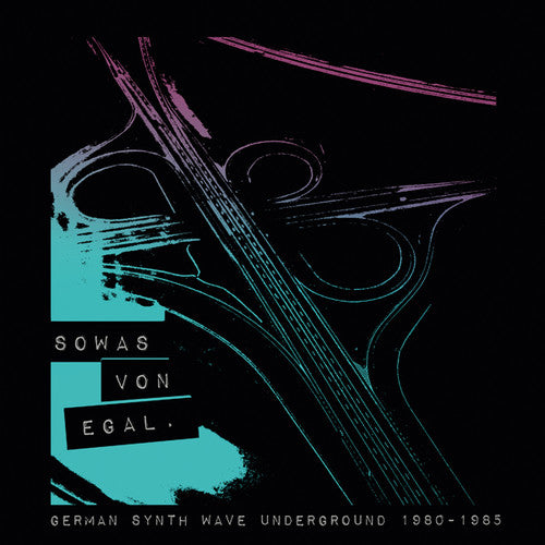 Sowas Von Egal / Various: Sowas Von Egal: German Synth Wave Underground (Various Artists)