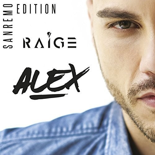 Raige: Alex: Sanremo Edition