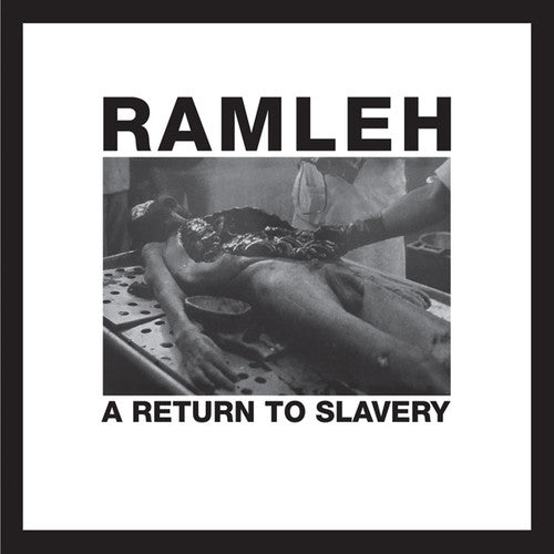 Ramleh: Return To Slavery