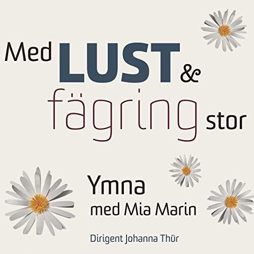 Ymna: Med Lust Och Fagring Stor