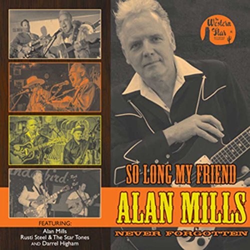 Higham, Darrel / Rusti Steel / Mills, Alan: So Long My Friend