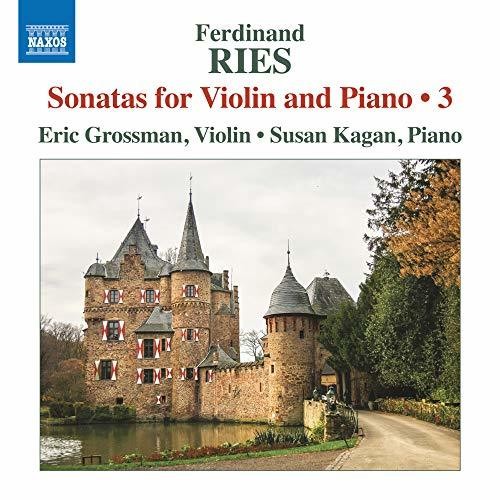 Ries / Grossman / Kagan: Sonatas for Violin & Piano 3