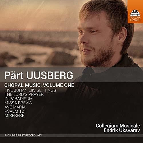 Uusberg / Collegium Musicale / Uksvarav: Choral Music 1