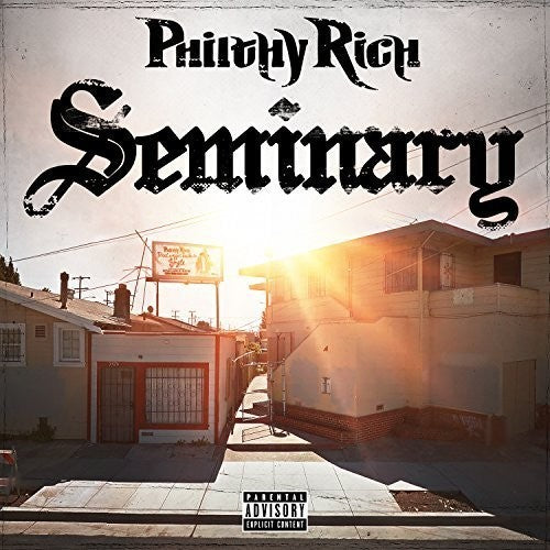 Philthy Rich: Seminary