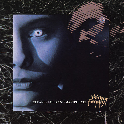 Skinny Puppy: Cleanse Fold And Manipulate