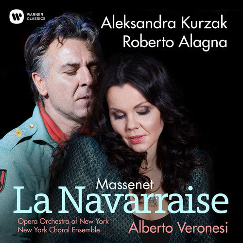 Kurzak, Aleksandra: Massenet: La Navarraise