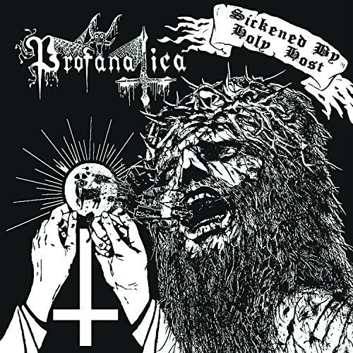 Profanatica: Sickened By Holy Host/The Grand Masters Session (New Edition)