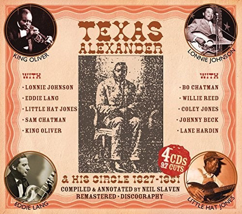 Texas Alexander & His Circle: 1927-1951: Authentic Early Texas Country Blues