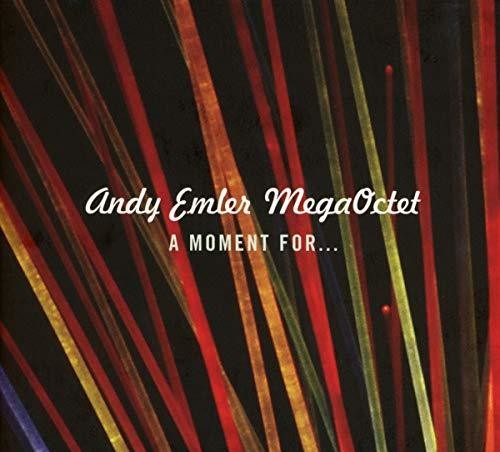 Emler, Andy Megaoctet: Moment For