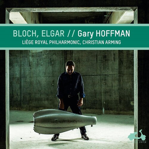 Hoffman, Gary: Bloch & Elgar: Cello Works