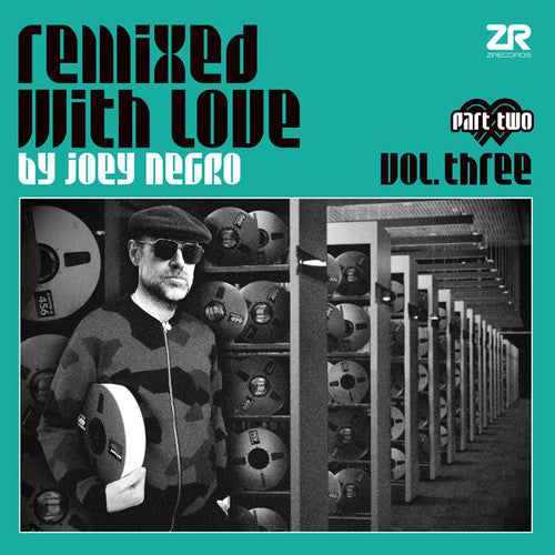 Negro, Joey: Remixed With Love by Joey Negro Vol. Three, Part Two