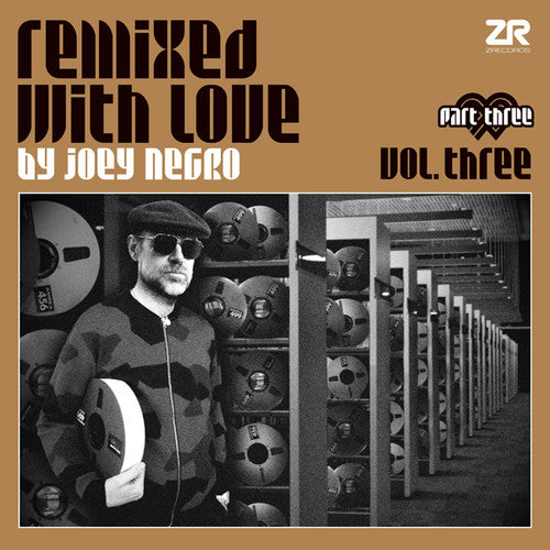 Negro, Joey: Remixed With Love by Joey Negro Vol. Three, Part Three