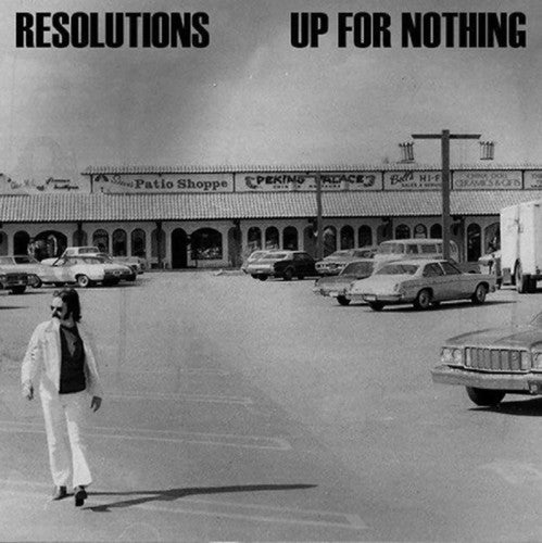 Up for Nothing / Resolutions: Up For Nothing / Resolutions