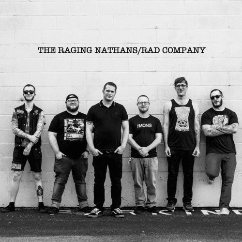 Raging Nathans / Rad Company: Raging Nathans / Rad Company