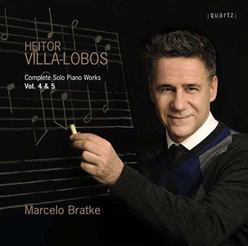 Lobos / Bratke: Solo Piano Works 4 & 5