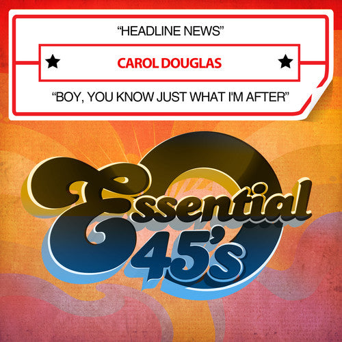 Douglas, Carol: Headline News / Boy, You Know Just What I'm After