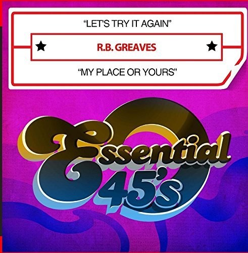 Greaves, R.B.: Let's Try It Again / My Place Or Yours