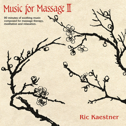 Kaestner, Ric: Music for Massage II