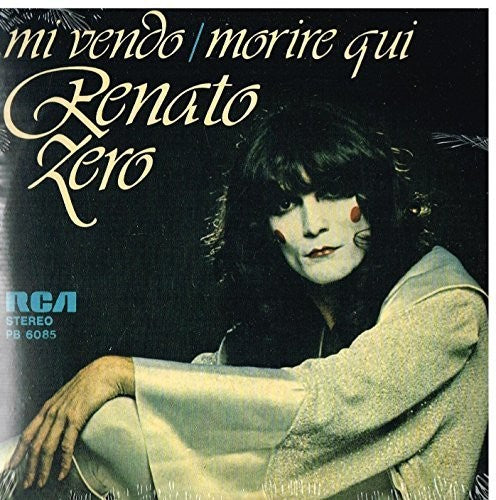 Zero, Renato: Mi Vendo / Morire Qui