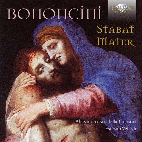 Bononcini / Piccollo / Clarich / De Paoli: Antonio Maria Bononcini: Stabat Mater