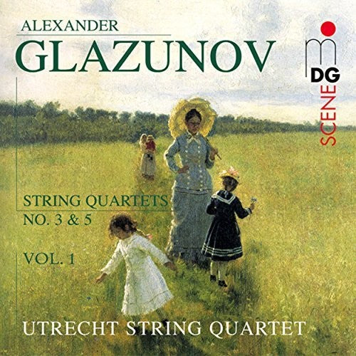 Glazunov / Utrecht String Quartet: String Quartets No 3 & 5