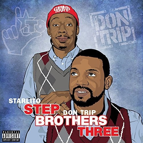 Starlito / Trip, Don: Stepbrothers Three