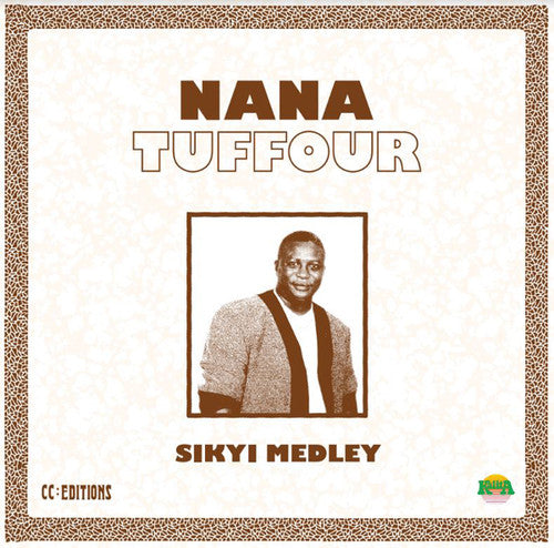 Tuffour, Nana: Sikyi Medley