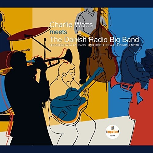 Watts, Charlie / Danish Radio Big Band: Live At Danish Radio Concert Hall Copenhagen