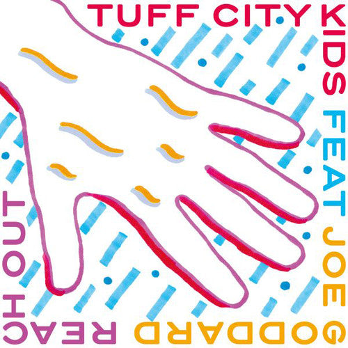 Tuff City Kids / Goddard, Joe: Reach Out